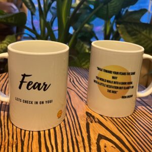 Affirmation Mug- "Fear"